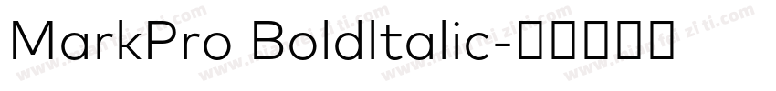 MarkPro Boldltalic字体转换